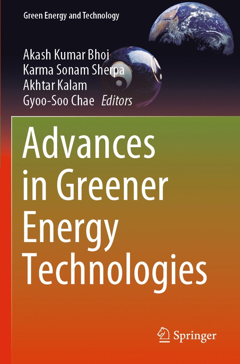 Akash Kumar Bhoi, Karma Sonam Sherpa, Akhtar Kalam, Gyoo-Soo Chae - Advances in Greener Energy Technologies, Häftad