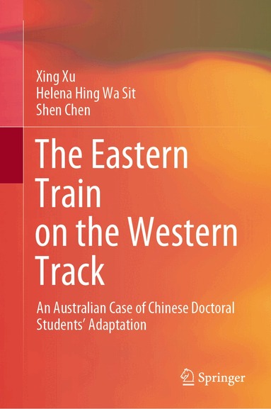 Xing Xu, Helena Hing Wa Sit, Shen Chen - Eastern Train on the Western Track, Inbunden