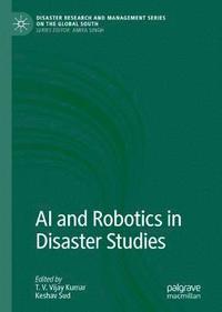 bokomslag AI and Robotics in Disaster Studies