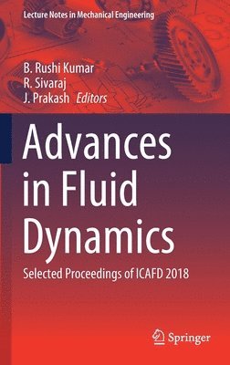 B. Rushi Kumar, R. Sivaraj, J. Prakash - Advances in Fluid Dynamics, Inbunden