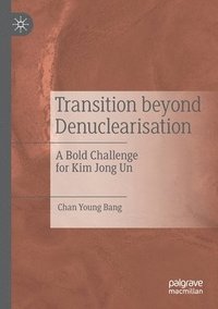 bokomslag Transition beyond Denuclearisation