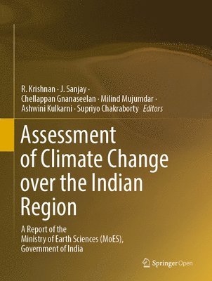 Assessment of Climate Change over the Indian Region 1