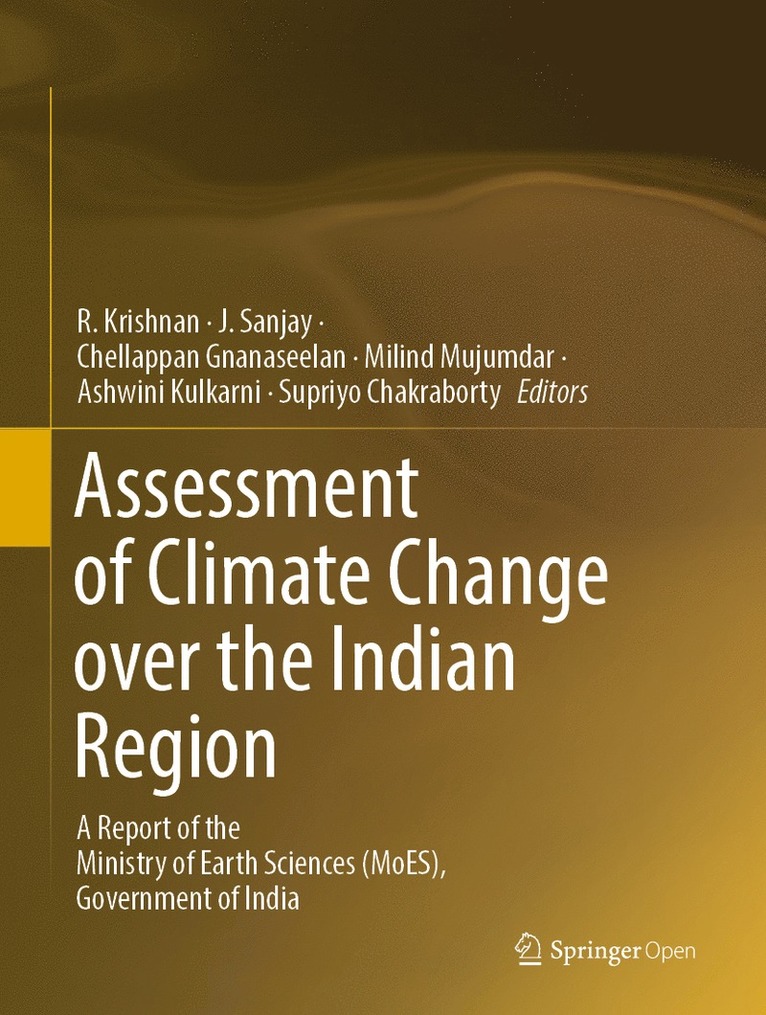 Assessment of Climate Change over the Indian Region 1