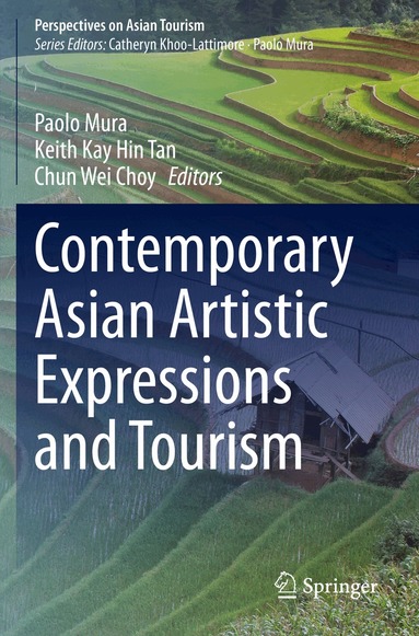 Paolo Mura, Keith Kay Hin Tan, Chun Wei Choy - Contemporary Asian Artistic Expressions and Tourism, Häftad