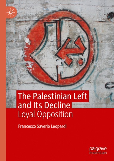 bokomslag Palestinian Left and Its Decline