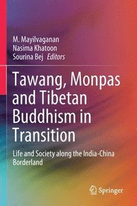 bokomslag Tawang, Monpas and Tibetan Buddhism in Transition
