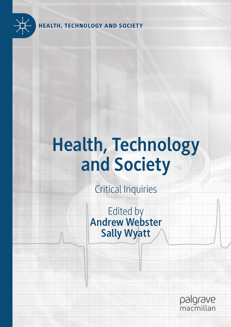Andrew Webster, Sally Wyatt - Health, Technology and Society, Häftad