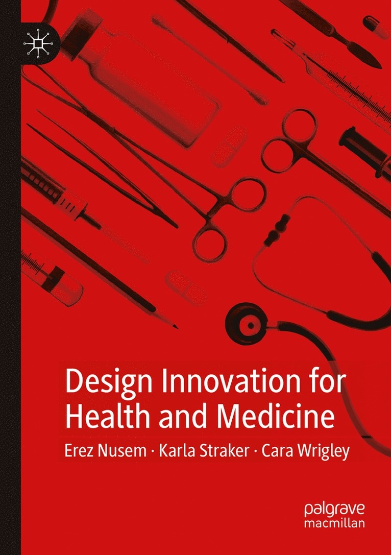 Design Innovation for Health and Medicine