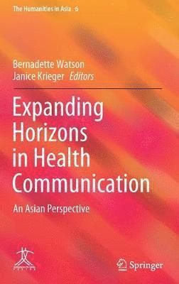 Bernadette Watson, Janice Krieger - Expanding Horizons in Health Communication, Inbunden