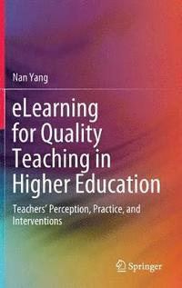 bokomslag eLearning for Quality Teaching in Higher Education
