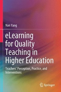 bokomslag eLearning for Quality Teaching in Higher Education