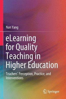 eLearning for Quality Teaching in Higher Education 1