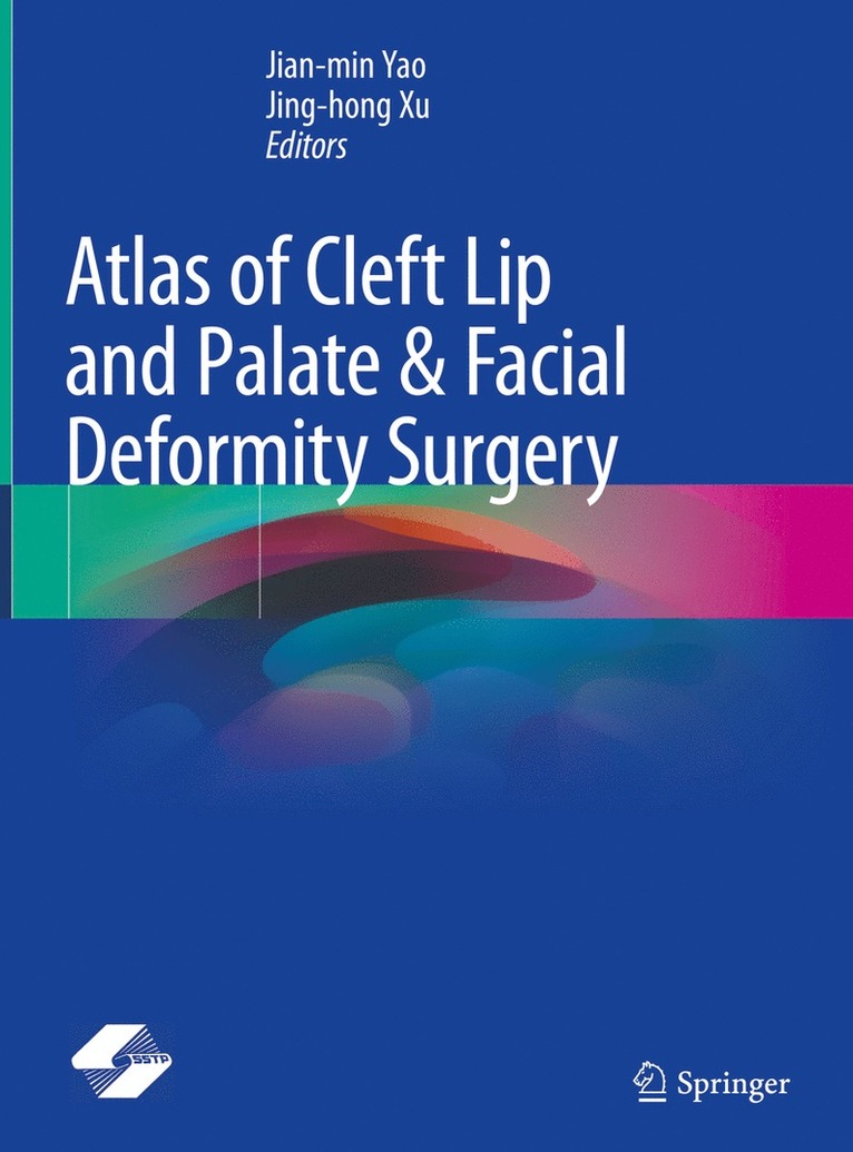 Jian-min Yao, Jing-hong Xu, Jian-Min Yao, Jing-Hong Xu - Atlas of Cleft Lip and Palate & Facial Deformity Surgery, Inbunden