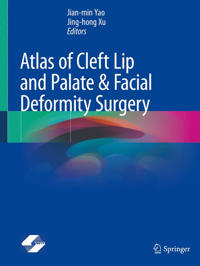 Jian-min Yao, Jing-hong Xu, Jian-Min Yao, Jing-Hong Xu - Atlas of Cleft Lip and Palate & Facial Deformity Surgery, Häftad