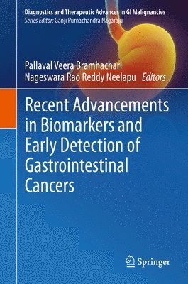 bokomslag Recent Advancements in Biomarkers and Early Detection of Gastrointestinal Cancers