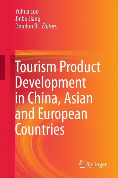 bokomslag Tourism Product Development in China, Asian and European Countries