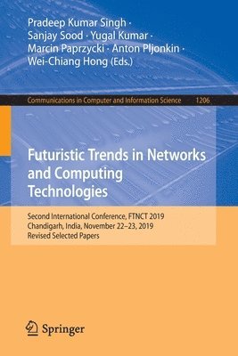 bokomslag Futuristic Trends in Networks and Computing Technologies