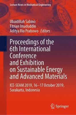 Proceedings of the 6th International Conference and Exhibition on Sustainable Energy and Advanced Materials 1