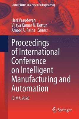 Proceedings of International Conference on Intelligent Manufacturing and Automation 1