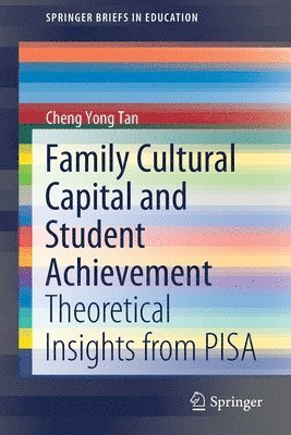 Family Cultural Capital and Student Achievement 1