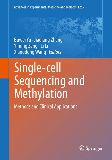 Buwei Yu, Jiaqiang Zhang, Yiming Zeng, Li Li, Xiangdong Wang - Single-cell Sequencing and Methylation, Inbunden