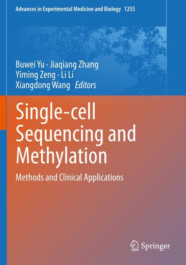 Buwei Yu, Jiaqiang Zhang, Yiming Zeng, Li Li, Xiangdong Wang - Single-cell Sequencing and Methylation, Häftad