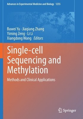 Buwei Yu, Jiaqiang Zhang, Yiming Zeng, Li Li, Xiangdong Wang - Single-cell Sequencing and Methylation, Häftad