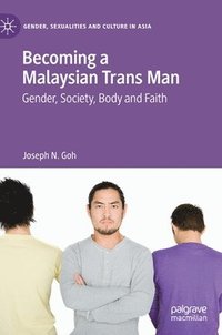 bokomslag Becoming a Malaysian Trans Man