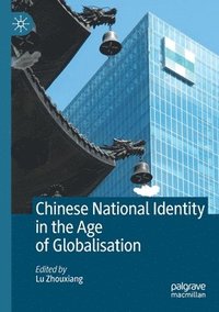 bokomslag Chinese National Identity in the Age of Globalisation