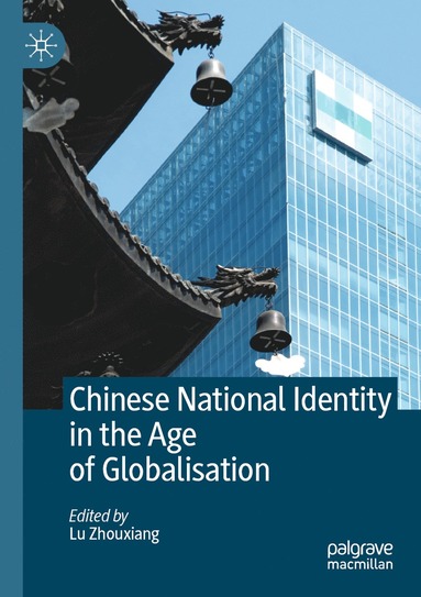 bokomslag Chinese National Identity in the Age of Globalisation