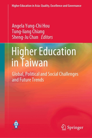 Angela Yung-Chi Hou, Tung-liang Chiang, Sheng-Ju Chan - Higher Education in Taiwan, Inbunden