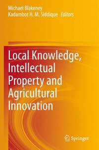 bokomslag Local Knowledge, Intellectual Property and Agricultural Innovation
