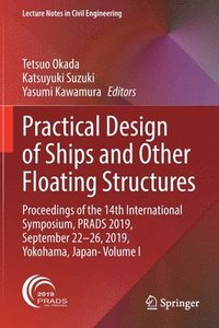 bokomslag Practical Design of Ships and Other Floating Structures