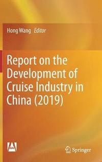 bokomslag Report on the Development of Cruise Industry in China (2019)
