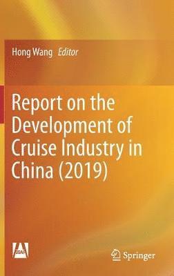 Report on the Development of Cruise Industry in China (2019) 1