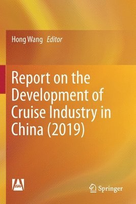 Report on the Development of Cruise Industry in China (2019) 1
