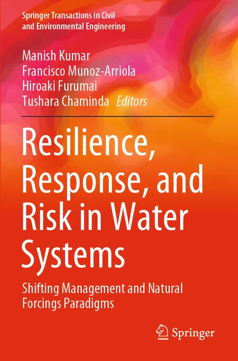 Resilience, Response, and Risk in Water Systems 1