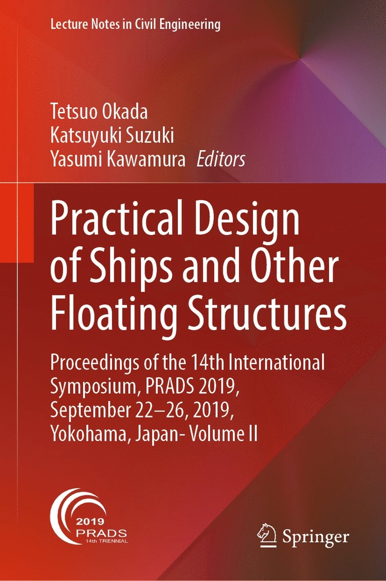 Tetsuo Okada, Katsuyuki Suzuki, Yasumi Kawamura - Practical Design of Ships and Other Floating Structures, Inbunden