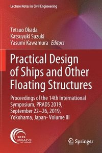 bokomslag Practical Design of Ships and Other Floating Structures