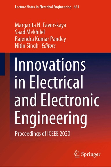 Margarita N. Favorskaya, Saad Mekhilef, Rajendra Kumar Pandey, Nitin Singh - Innovations in Electrical and Electronic Engineering, Inbunden