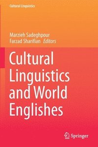 bokomslag Cultural Linguistics and World Englishes