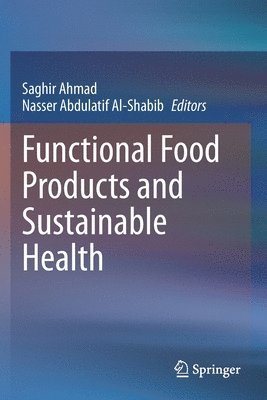 Functional Food Products and Sustainable Health 1