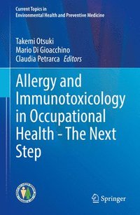 bokomslag Allergy and Immunotoxicology in Occupational Health - The Next Step
