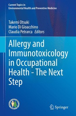 Allergy and Immunotoxicology in Occupational Health - The Next Step 1