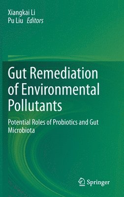 Gut Remediation of Environmental Pollutants 1