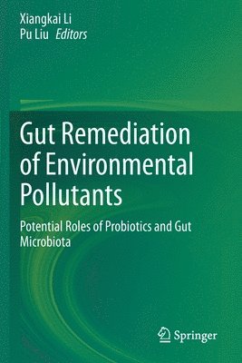 Gut Remediation of Environmental Pollutants 1