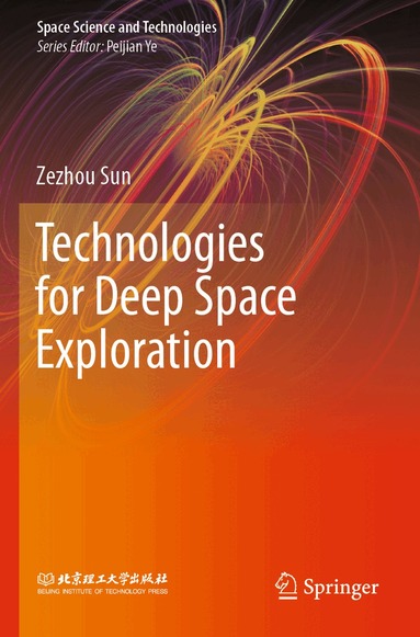 Zezhou Sun - Technologies for Deep Space Exploration, Häftad