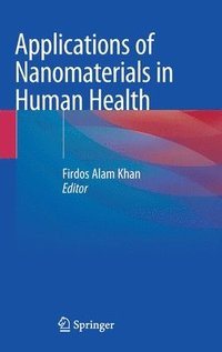 bokomslag Applications of Nanomaterials in Human Health