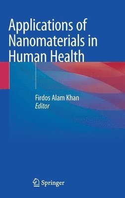 Applications of Nanomaterials in Human Health 1