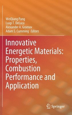 bokomslag Innovative Energetic Materials: Properties, Combustion Performance and Application
